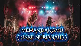 Download lagu MEMANDANGMU-NIKKE NURJANAH | Cover Rock Version (Bikin Merinding Dengarnya) mp3