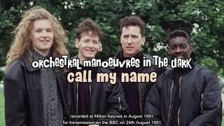 OMD - Call My Name (Live)
