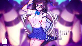 「Nightcore」Darren Styles & Stonebank - Sky Is Falling (ft. EMEL)