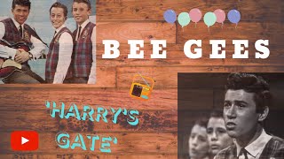 bee gees  --- harry&#39;s gate / unreleased,  young images of the beegees