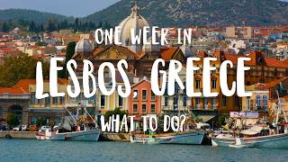 The BIG Lesbos Greece Travel Guide 2026