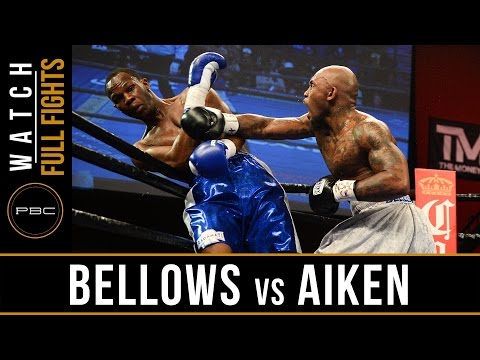 Bellows vs Aikens FULL FIGHT: February 16, 1016 - PBC on FS1