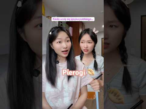 Kiedy uczę się języka polskiego-pierogi#polska #Poland #dlaciebie #pierogi #chin