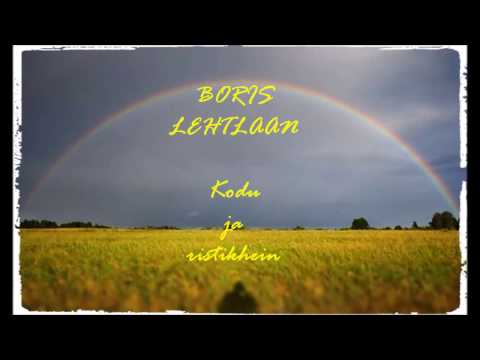 BORIS LEHTLAAN Kodu ja ristikhein