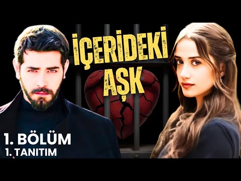 İçerideki AŞK. | 1. Bölüm. 1. Tanıtım | Barış Baktaş - İlsu Demirci | YENİ DİZİ 2026