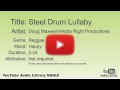 Steel Drum Lullaby Doug Maxwell Media Right Productions Reggae Happy YouTube Audio Library