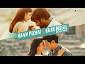 Naan Pizhai X Kurumugil Mashup Video Latest Tamil Songs Mashup