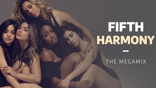 Fifth Harmony | Megamix [2022]