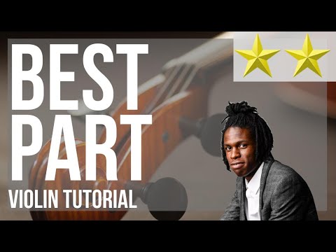 How to play Best Part by HER ft Daniel Caesar on Violin (Tutorial)
