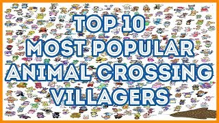 Top 10 Most Popular Animal Crossing Villagers