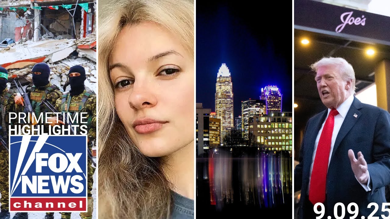 Fox News Highlights - September 9th, 2025