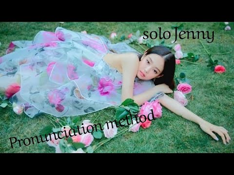 How to pronounce a song Jenny solo