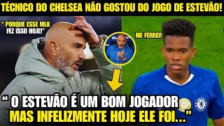 🚨EITA! OLHA A CARA QUE O TÉCNICO DO CHELSEA FEZ AO GOL PERDIDO DE ESTEVÃO!