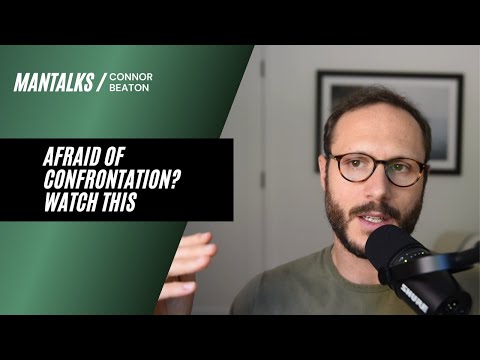 Afraid Of Confrontation? Watch This