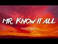 Teddy Swims - Mr. Know It All (Lyrics)