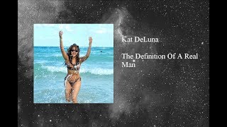 Kat DeLuna - The Definition Of A Real Man