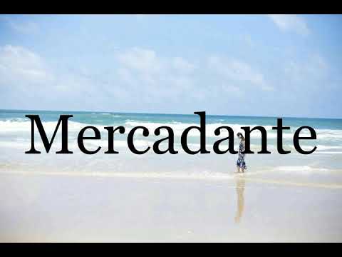 How To Pronounce Mercadante🌈🌈🌈🌈🌈🌈Pronunciation Of Mercadante