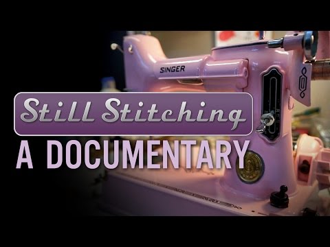 Still Stitching - Documentary Preview
