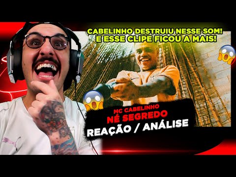 MC CABELINHO - NÉ SEGREDO [REAÇÃO/ ANÁLISE]
