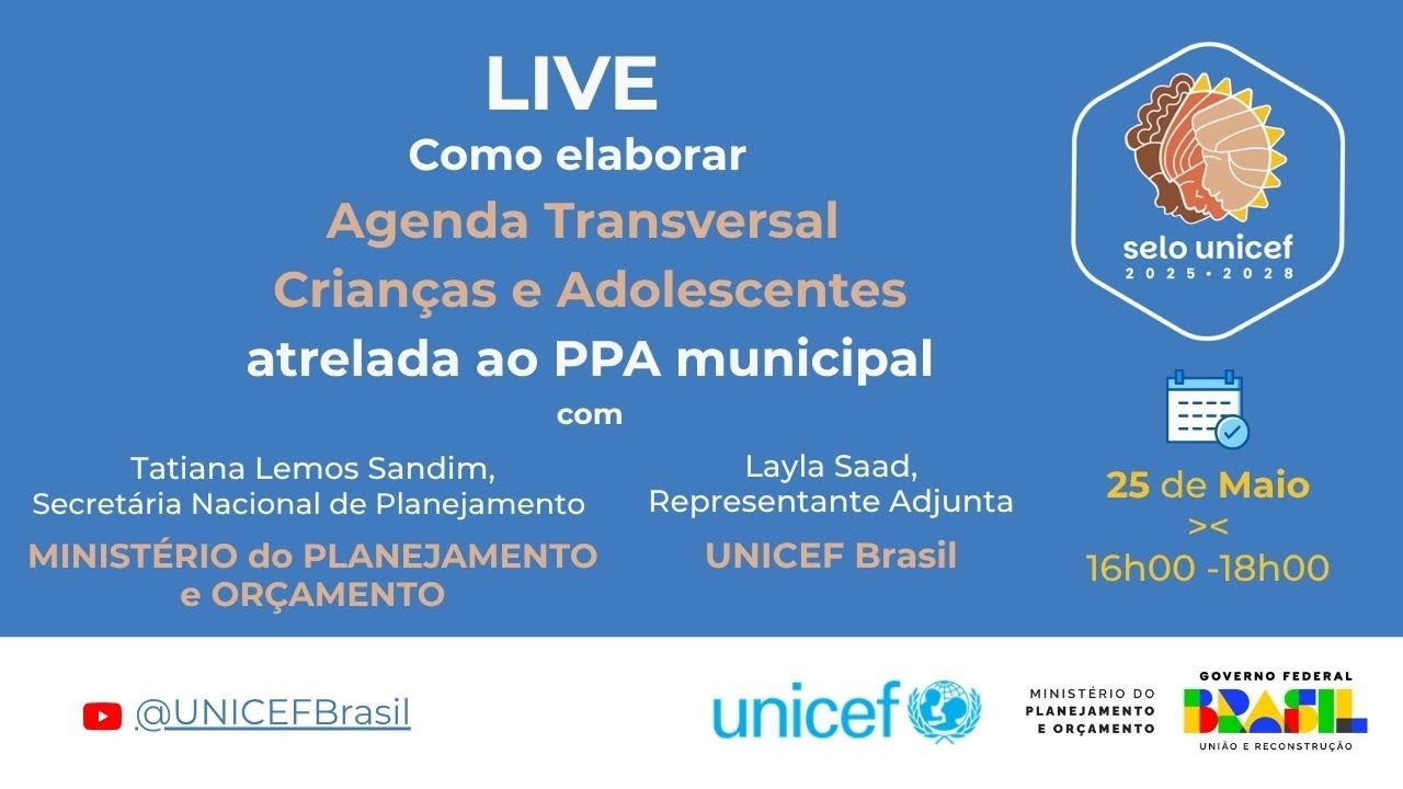 Selo UNICEF - Como Elaborar a Agenda Transversal Crianças e Adolescentes Atrelada ao PPA