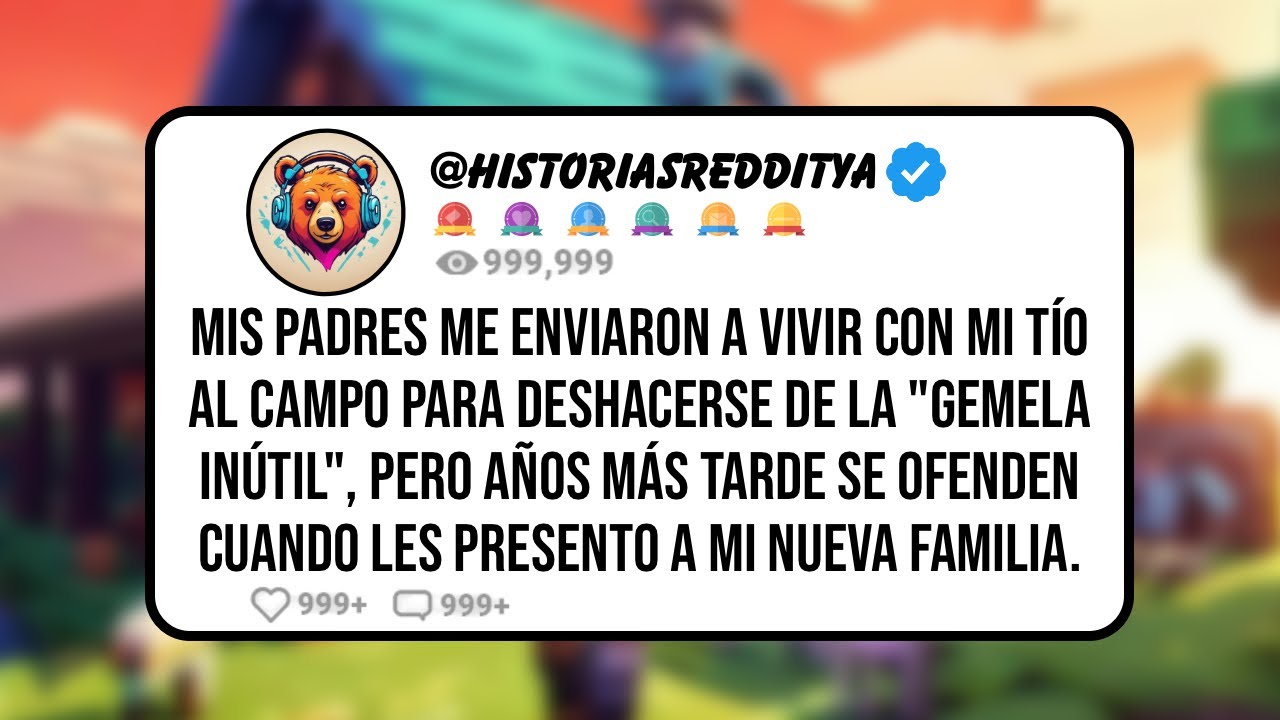 Mis PADRES me Enviaron a Vivir con mi Tío al Campo para Deshacerse de la "Gemela Inútil", Pero Año..