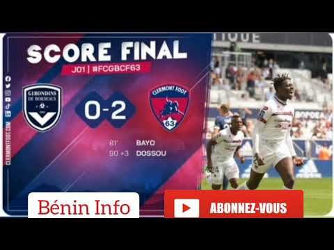 ♨️ Jodel Dossou, buteur du match Clermont-Bordeaux