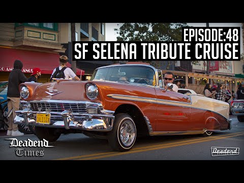 Deadend Times - Episode:48 - SF Selena Tribute Cruise
