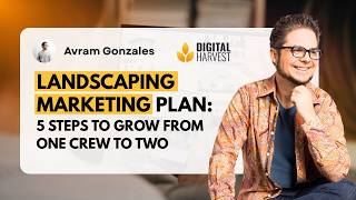 Landscaping Marketing Plan 5 Steps to Grow From One Crew to Two