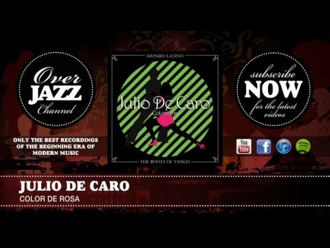 Julio De Caro - Color de rosa (1928)