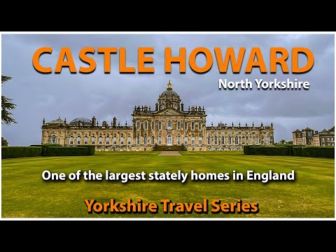 , title : 'Castle Howard - One of the Largest Stately Homes in England'