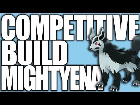 Pokemon XY: Competitive Builds 101 - Mightyena