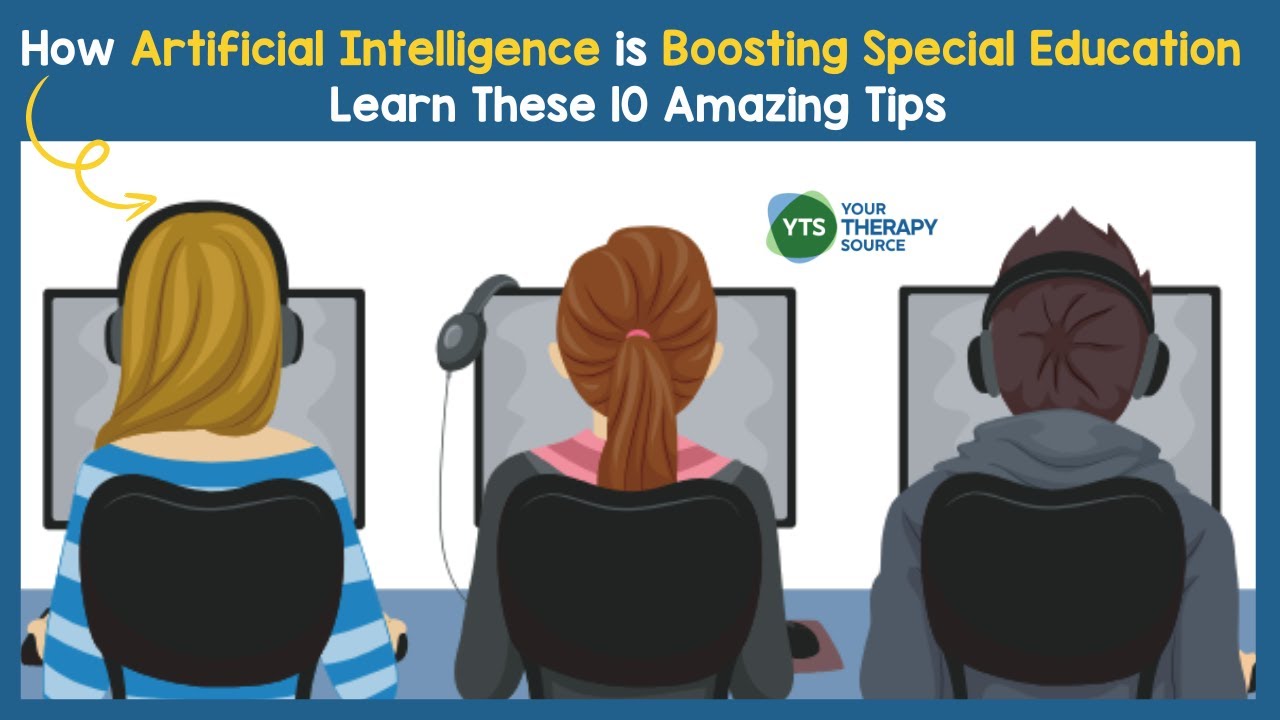 How AI is Boosting Special Education – Learn These 10 Amazing Tips