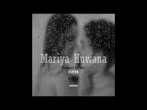 Flyva - Mariya Huwana (Prod. Aoii)