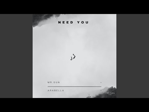 Need You