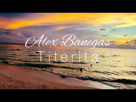 Alex Banegas - Titerita (Video Oficial)
