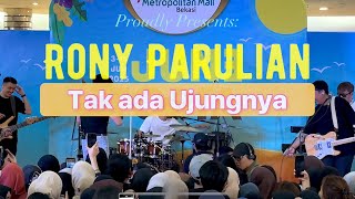 Download lagu Rony Parulian - Tak Ada Ujungnya LiVE 14 Juni 2025 June Topia Metropolitan Mall Bekasi mp3