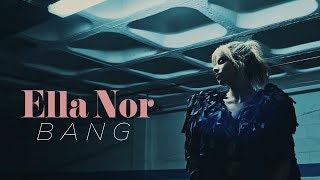 Ella Nor - Bang