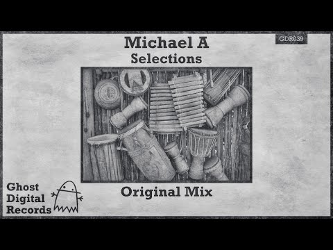 Michael A - Selections [Official Music Video]