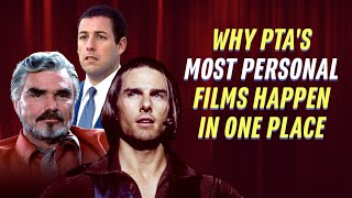 Boogie Nights, Magnolia, Punch Drunk Love: Why PTA’s Most Personal Films Take Place in the Valley video