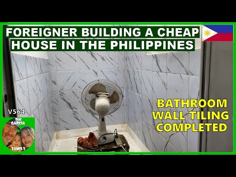 V564 - FOREIGNER BUILDING A CHEAP HOUSE IN THE PHILIPPINES - BATHROOM WALL TILING COMPLETED