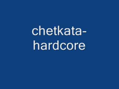 chetkata-hardcore