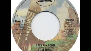 Tom Jones ~ Lady Lay Down