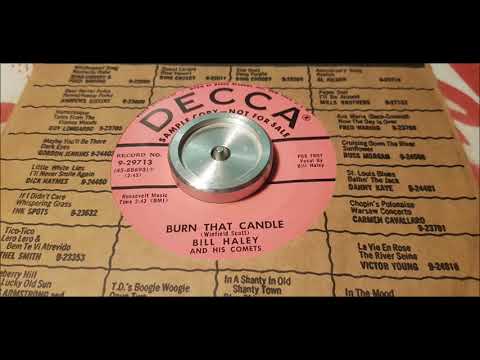 Bill Haley - Burn That Candle - 1955 Rock N Roll - DECCA 9-29713
