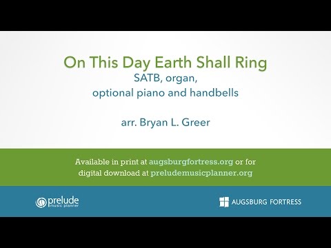 On This Day Earth Shall Ring - arr. Bryan L. Greer