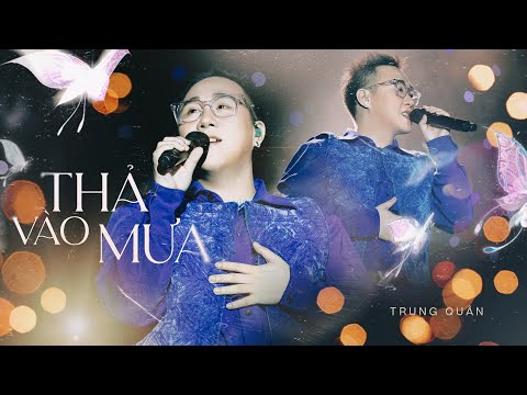 THẢ VÀO MƯA | Trung Quân | Live at UPGEN CONCERT