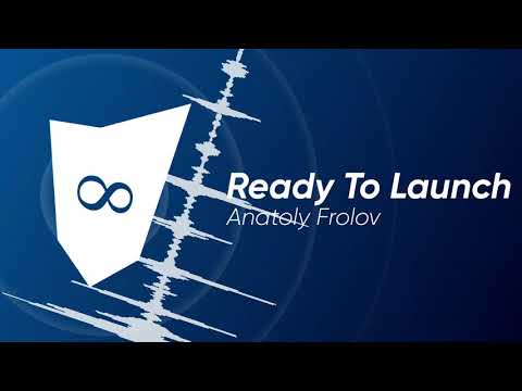 Anatoly Frolov - Ready to Launch (Original Mix)