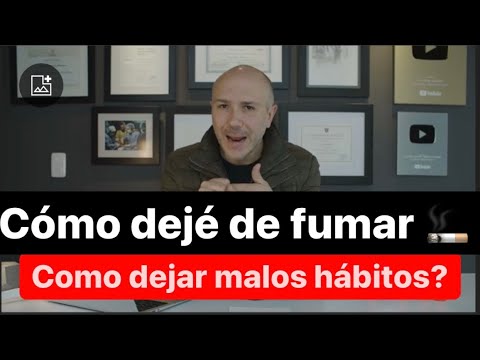 ASÍ DEJÉ DE FUMAR - CÓMO SUPERAR EL CIGARRILLO Y OTROS MALOS HÁBITOS | Dr. Carlos Jaramillo