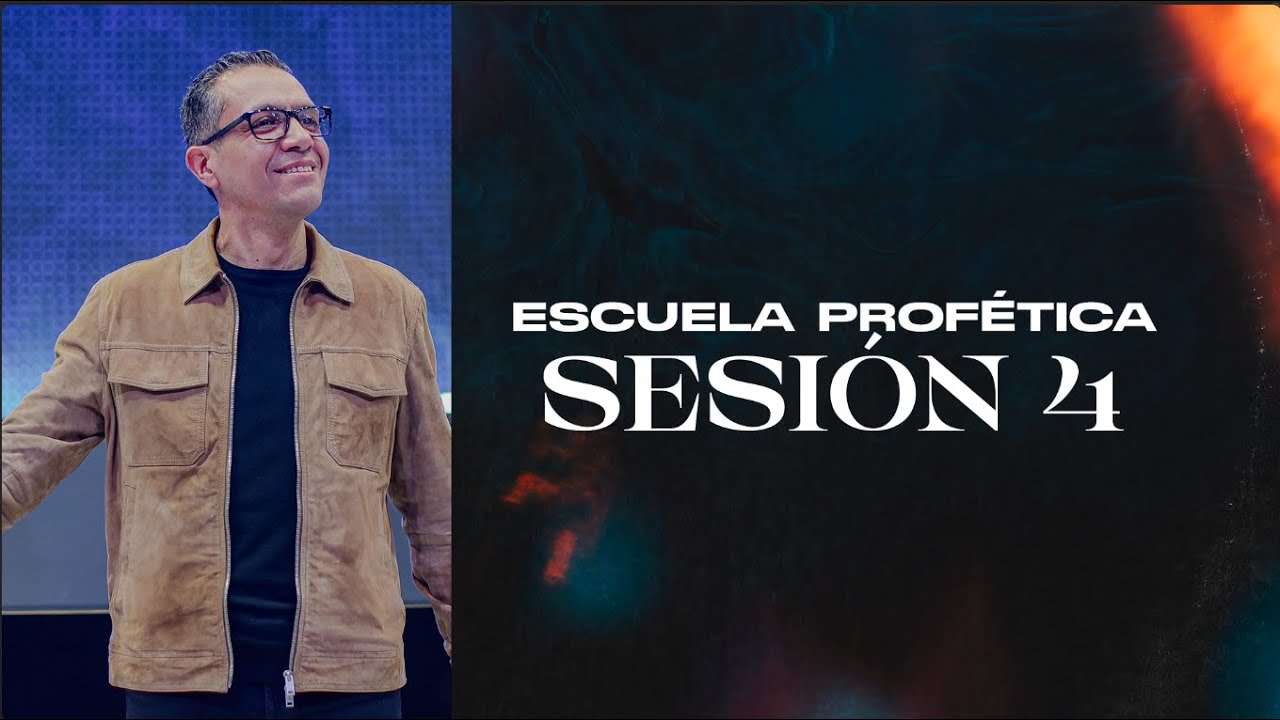 Escuela Profética | Sesión 4 | Profeta Victor Hugo