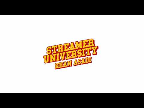 Streamer University 2026 Application | Official Trailer | KhanAsadi