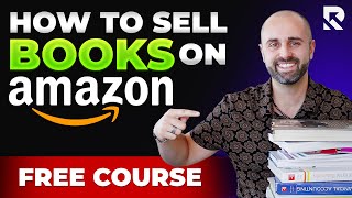 FREE Amazon FBA Course: How To Sell Books on Amazon FBA For Beginners in 2024